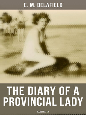 cover image of The Diary of a Provincial Lady (Illustrated)